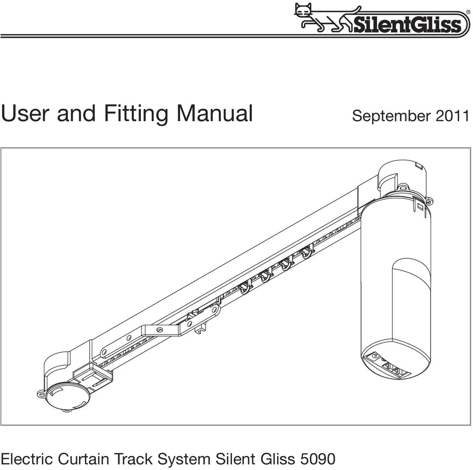 transcription 1 user and fitting manual september 20 electric curtain track system silent gliss 5090