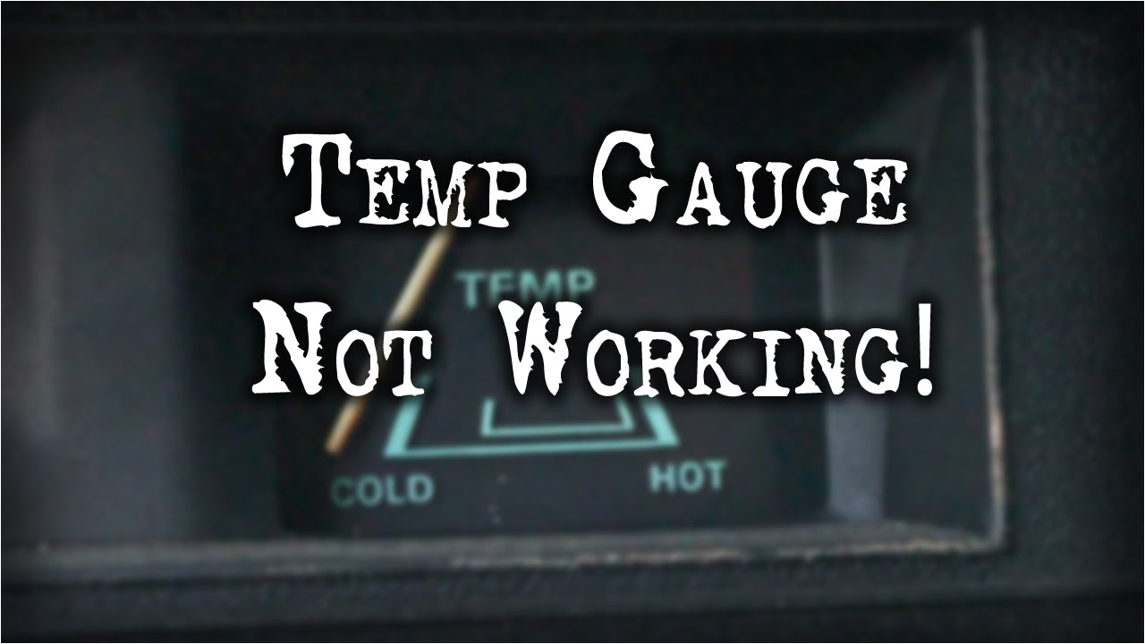 tech tip temperature gauge not working