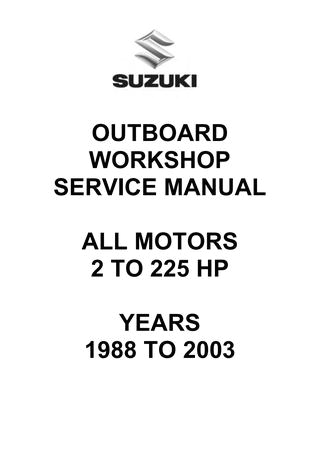 outboard workshop service manual all motors 2 to 225 hp years 1988 to 2003