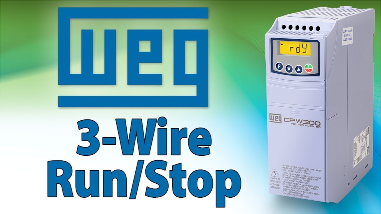 vfd 3 wire vfd control tutorial weg cfw300 variable frequency drive