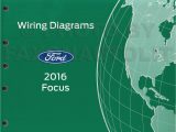 2016 ford Focus Wiring Diagram 2016 ford Focus Wiring Diagram Manual original