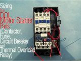 Magnetic Contactor Wiring Diagram Pdf Sizing the Dol Motor Starter Parts Contactor Fuse Circuit Breaker